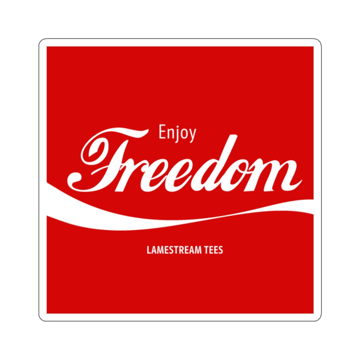 Enjoy Freedom - Sticker