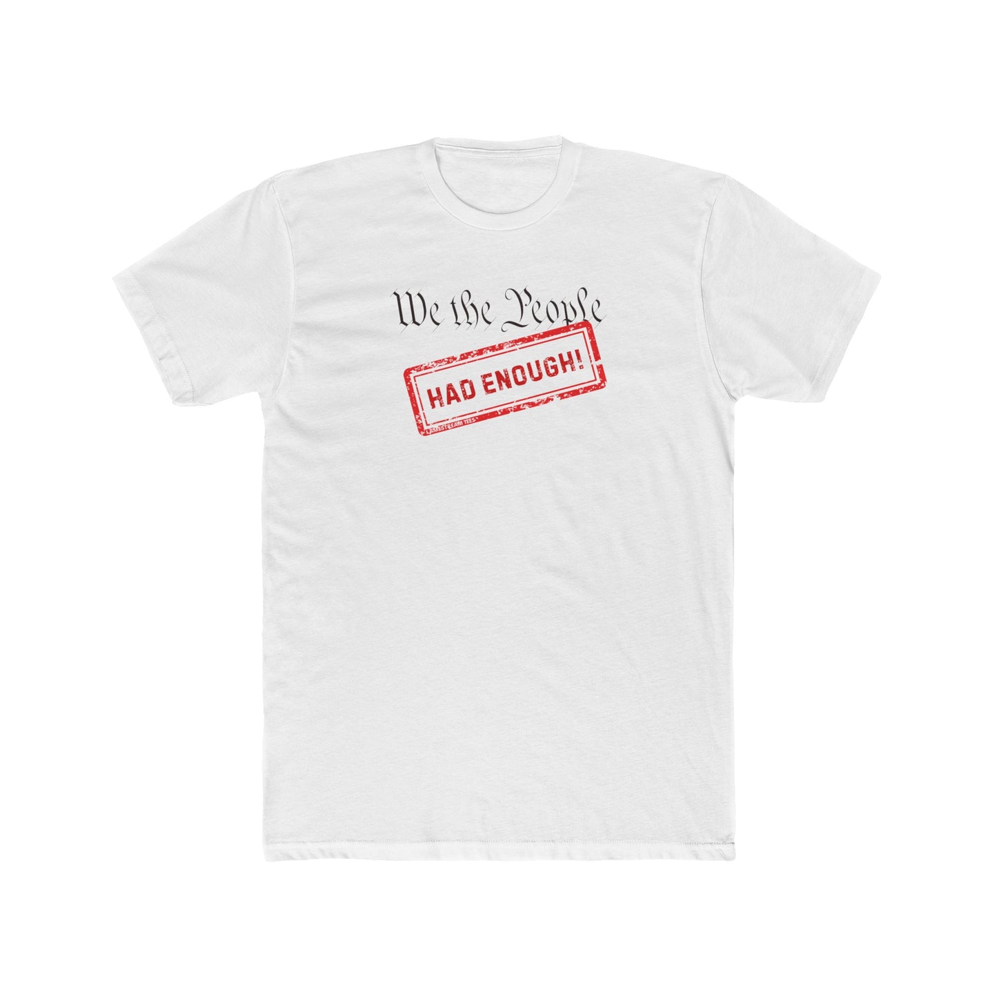 Had Enough - Men's Tee