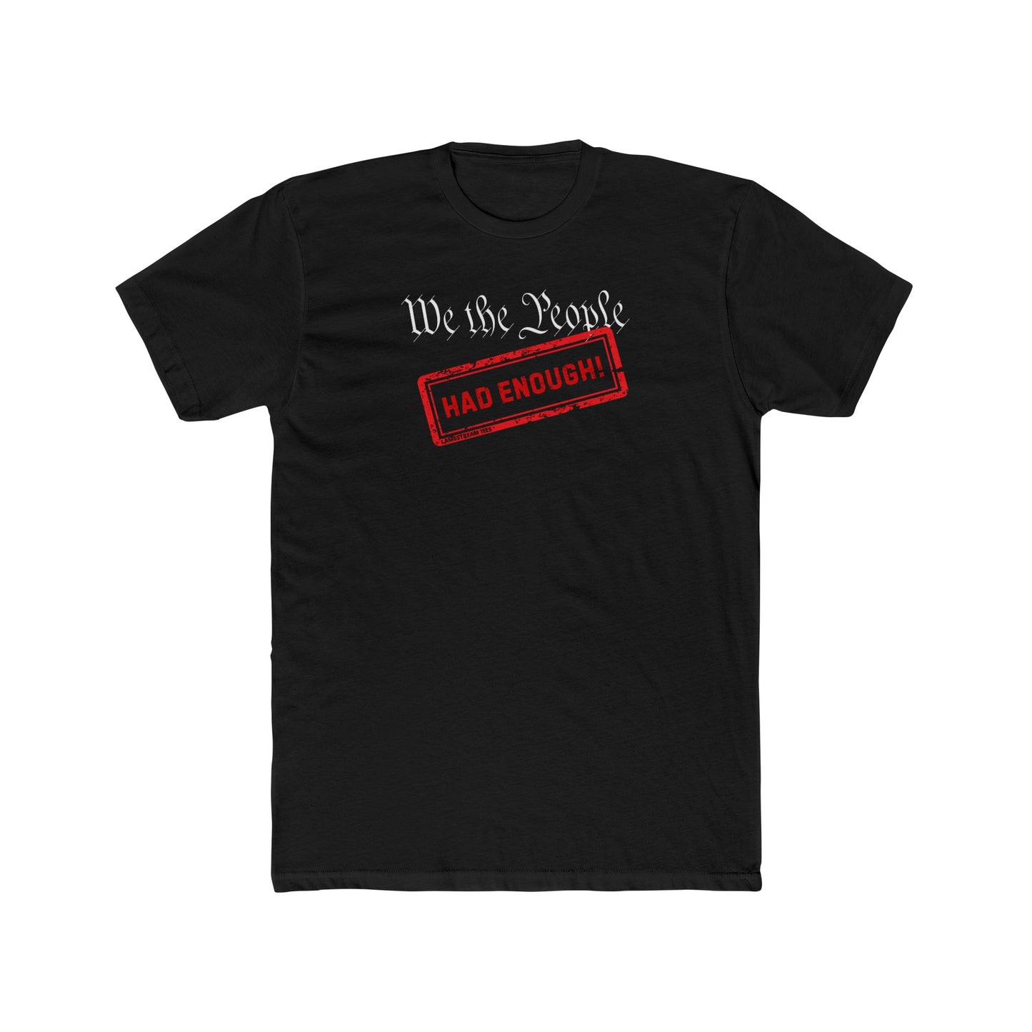 Had Enough - Men's Tee