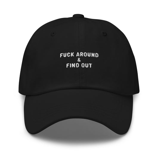 Fuck Around & Find Out - Hat